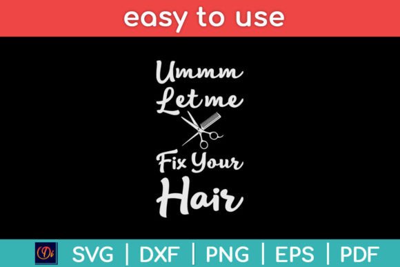 Hairstylist Hairdresser Barber Let Me Graphics and Crafts Review