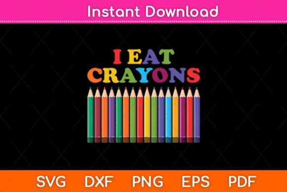 I Eat Crayons Saying Artist Coloring Graphics and Crafts Review