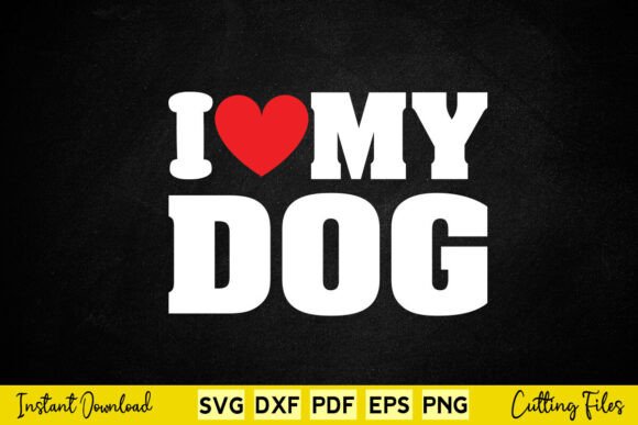 I Love My Dog Funny Dog Lover Graphics and Crafts Review