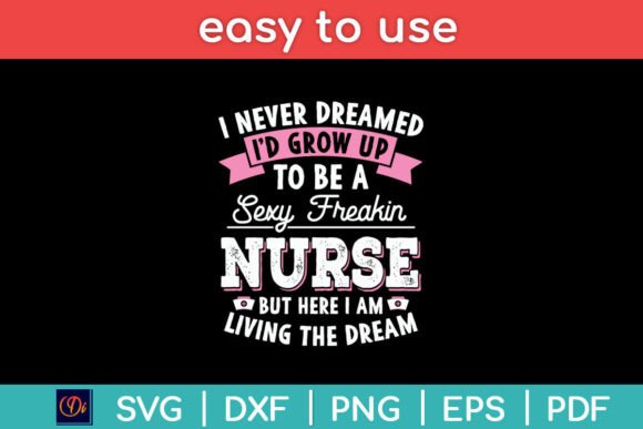 I’d Grow Up to Be a Sexy Freakin Nurse