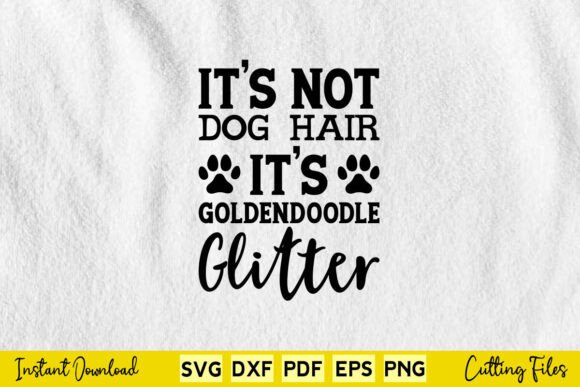 It s Not Dog Hair It s Golden Doodle Graphics and Crafts Review