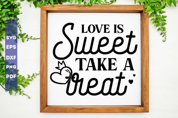 Love is Sweet Take a Treat Svg Graphics and Crafts Review