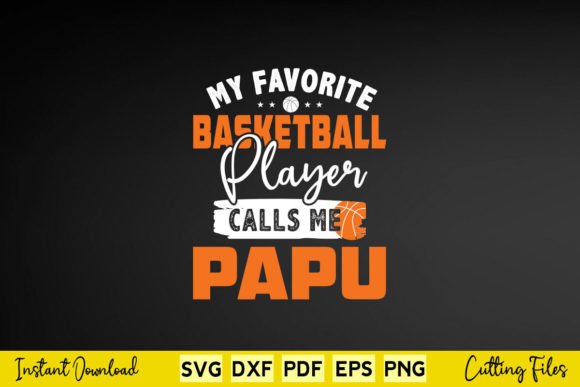 My Favorite Basketball Player Calls Papu Graphics and Crafts Review