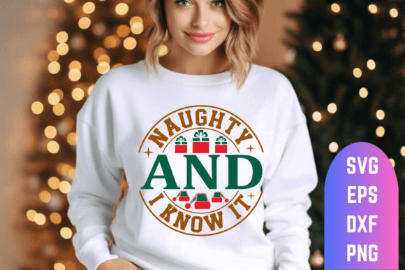 Naughty and I Know It SVG Design Graphics