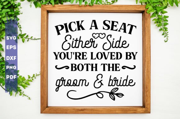 Pick a Seat Either Side You re Loved by Graphics and Crafts Review