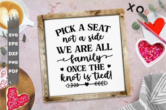Pick a Seat Not a Side We Are All Family Graphics in Crafts