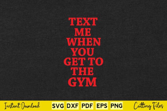 Text Me When You Get to the Gym